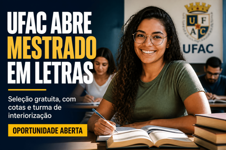 Imagem editorial sobre UFAC abre 30 vagas para mestrado em Letras com turma de interiorização em Sena Madureira; seleção é gratuita, tem cotas e