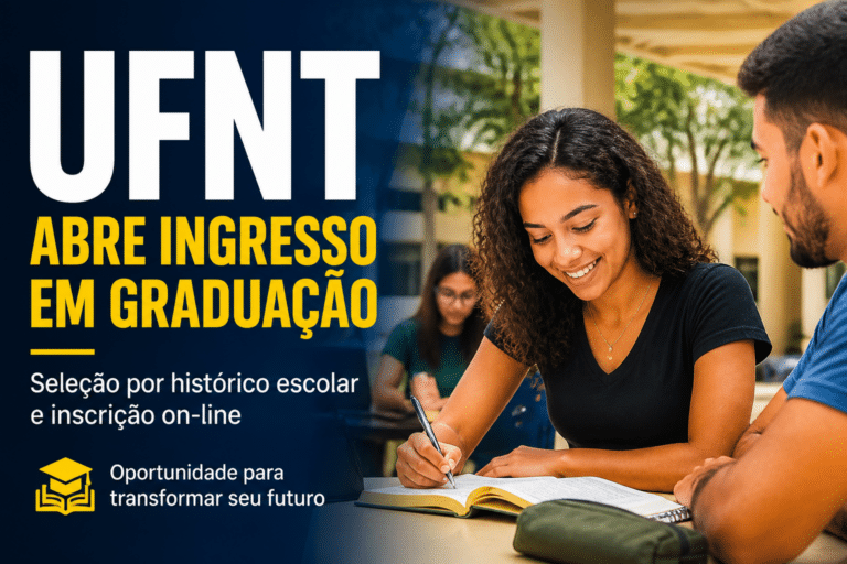 Imagem editorial sobre UFNT abre 58 vagas remanescentes em cursos de graduação para ingresso no segundo semestre de 2026 com seleção por histórico escolar