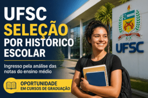 Imagem editorial sobre UFSC abre processo seletivo por histórico escolar para vagas remanescentes em cursos de graduação no segundo semestre de 2026, com