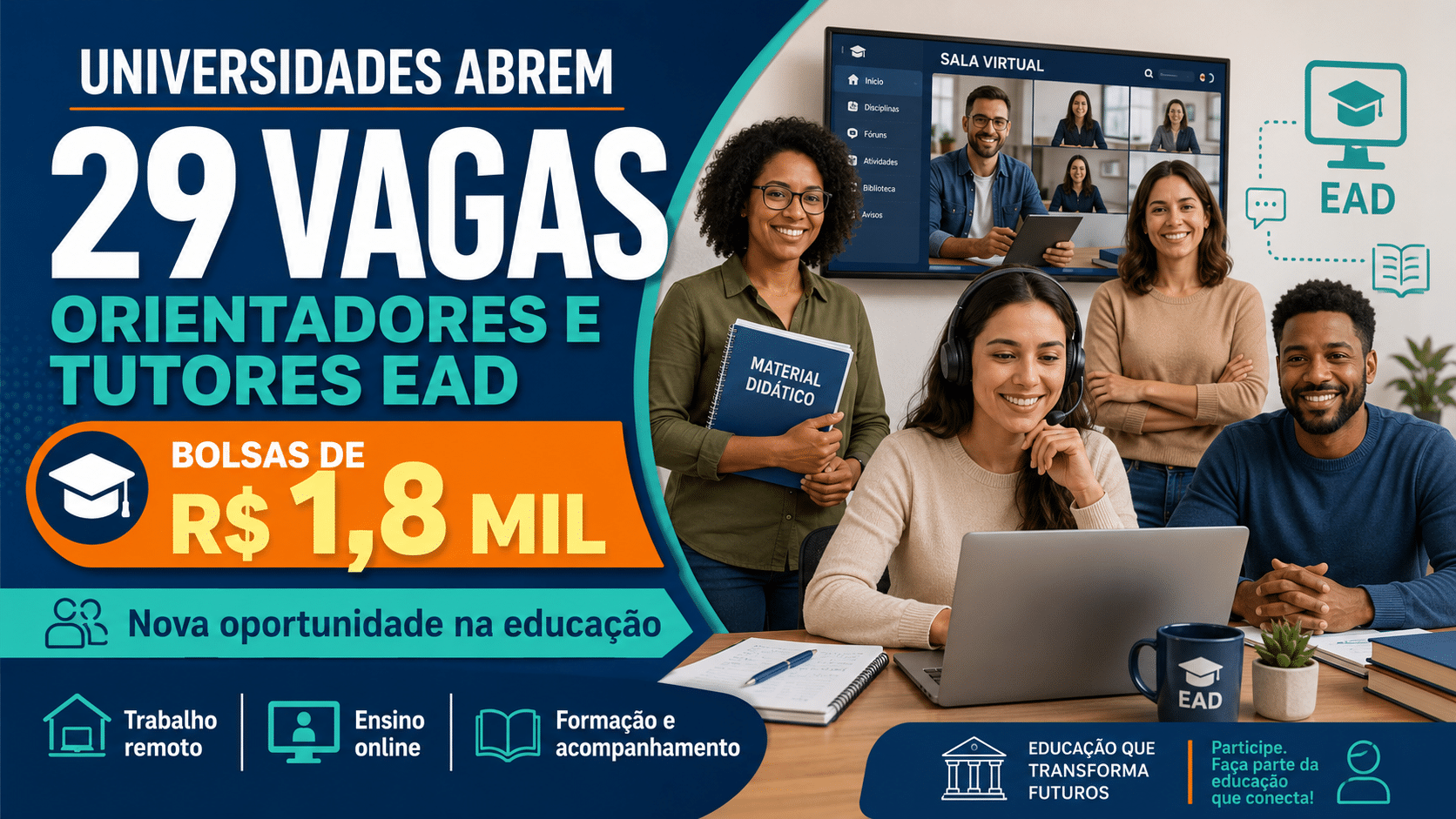 Universidades abrem 29 vagas para orientadores e tutores EAD com bolsas de R$ 1,8 mil para quem busca uma nova oportunidade na educação